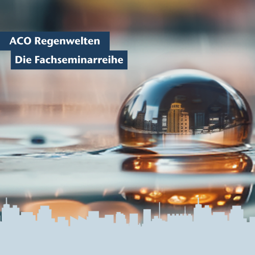 ACO Regenwelten: Die Fachseminarreihe geht wieder auf Tour