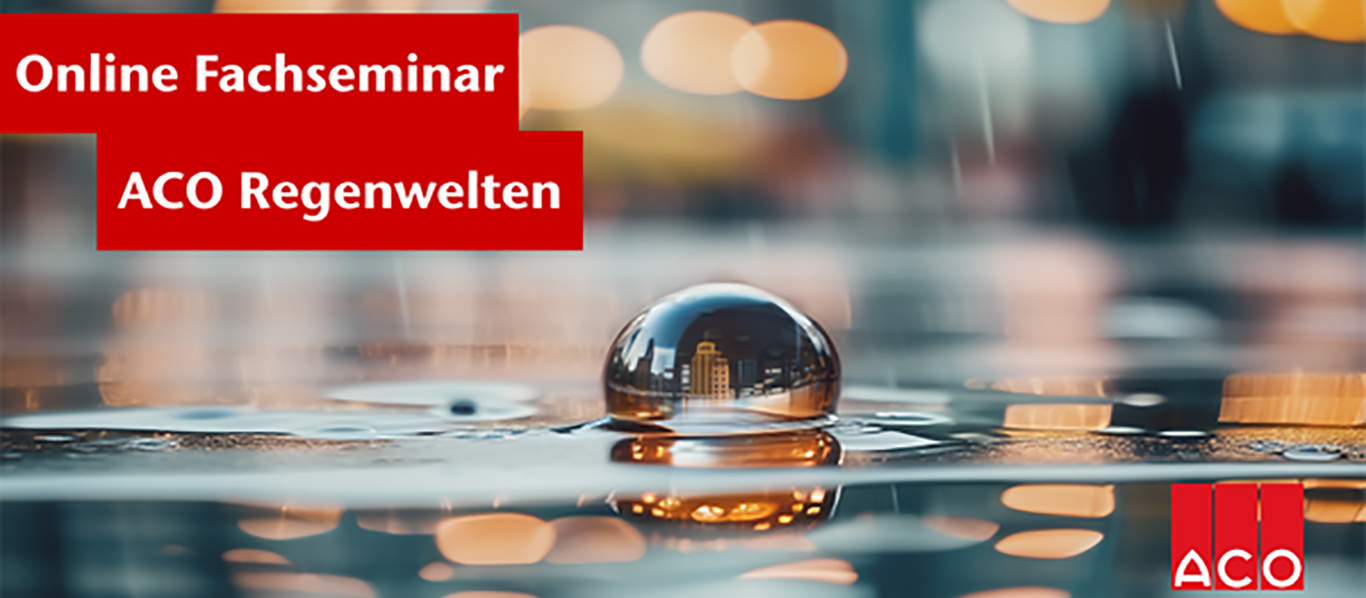 Keyvisual mit Schriftzug Online Fachseminar ACO Regenwelten
